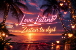 Love Latino - Zostań tu dziś