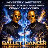 Mystery Mizterz & Dream Sound Masters & Kenny Laakkinen - Ballet Dancer