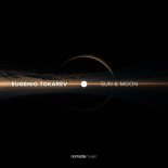 Eugenio Tokarev - Sun & Moon (Extended Mix)