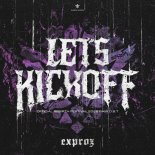 Exproz - Let's KickOff (Official REBiRTH Festival 2026 RAW OST) (Extended Mix)