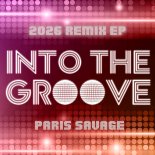 Paris Savage - Into The Groove (Vinylmoverz 2026 Remix)