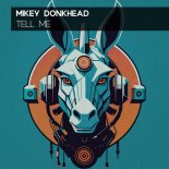 Mikey Donkhead - Tell Me (Edit)