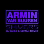 Armin van Buuren feat. Susana - Shivers (DJ KUBA & NEITAN Remix) [Radio Edit]