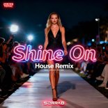 SorraB, Music Total & Ashley Potter - Shine On (House Remix)