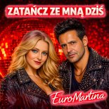 EuroMartina - Zatańcz Ze Mną Dziś