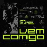 Armin van Buuren & Olive Anguz - Vem Comigo (Extended Mix)