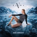 ELISA V - Am I Crazy