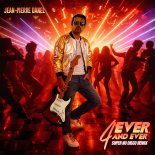 Jean-Pierre Danel and Laurent H. - 4 Ever and Ever (Afro Remix)