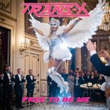 Trans-X - Free To Be Me