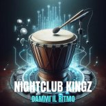 Nightclub Kingz - Dammi Il Ritmo (Notte Mix)