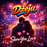 Dżeju - Show You Love (Demo)