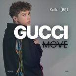Kallel (BR) - Gucci Move (Original Mix)
