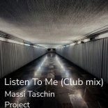 Massi Taschin Project - Listen to Me (Club Mix)