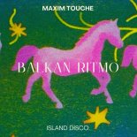 Maxim Touche - Balkan Ritmo (Original Mix)