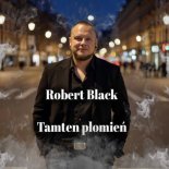 Robert Black - 'Tamten Płomień'