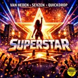 Van Heden & Sevzen Feat. Quickdrop - Superstar (Extended Mix)