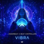 Underbeat x Beat Controllers - Vibra (Original Mix)