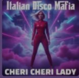 Italian Disco Mafia - Cheri Cheri Lady
