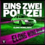 Elong Wong, X904 - Eins Zwei Polizei