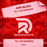 Adri Block - Till the Morning
