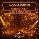 Luca Debonaire - Another Night (Block & Crown Remix)