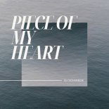 DJ Schwede - Piece of My Heart (Radio Version)