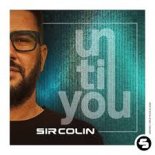 Sir Colin feat. Tara-Lynn Sharrock - Until You