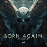 Tao Andra & Adam Clay - Born Again (Babylonia)