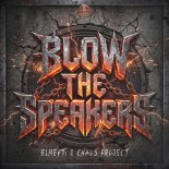 elMefti & Chaos Project - BLOW THE SPEAKERS (Original Mix)