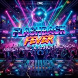 Merèn Music & Aaron Delaron - Flashback Fever (Extended Mix)
