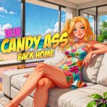 Dede - Candy Ass Back Home
