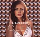 DJ Dark & SOFI - Jolene ( Radio Edit)