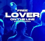 The Free - Lover On The Line (Patrave Remix)