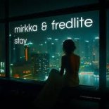 Mirkka & Fredlite - Stay