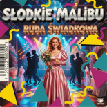 Słodkie Malibu - Ruda Świadkowa