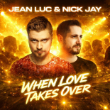Jean Luc, Nick Jay - When Love Takes Over (Extended Mix)