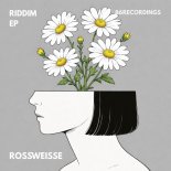 Rossweisse - Riddim (Original Mix)