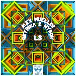 Alex Mueller, Retrika, Nyrok - LS (Extended Mix)