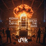 CAP-M & Kizawa - Break The Bass