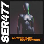 Muttonheads - Body Control (Extended Mix)