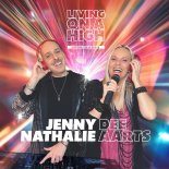 Jenny Dee and Nathalie Aarts - Living On A High (Dance Edit)