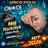 Mój Narkotyk (Zajka Moja) 12.04.26 OlekDj