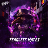 Fearless Mates - Save My Life (Extended Mix)