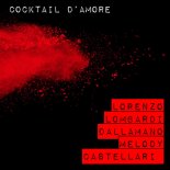 Lorenzo Lombardi Dallamano and Melody Castellari - Cocktail D'Amore (Extended Mix)
