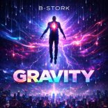 B-Stork - Gravity (Extended Mix)