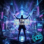 BlastersBoyz - Take Control (Extended Mix)