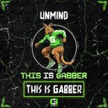 UNMIND - This Is Gabber