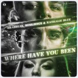 ERABREAK, Resilience & Nathalie Blue - Where Have You Been (Extended Mix)