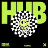 Formalize - Fuck Sleep (Extended Mix)
