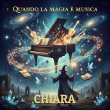 Chiara - Quando La Magia E Musica (Original Mix)